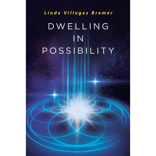 Dwelling in Possibility