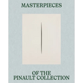 Masterpieces of the Pinault Collection