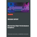 Vulkan Expert: Mastering High-Performance Graphics