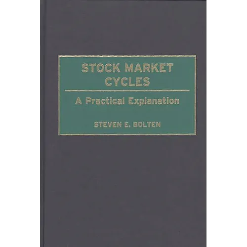 Stock Market Cycles: A Practical Explanation