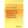 Approximation Algorithms and Semidefinite Programming