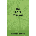 The I Am Mantras