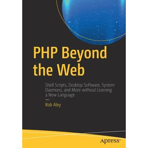 PHP Beyond the Web