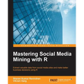 Mastering Social Media Mining with R