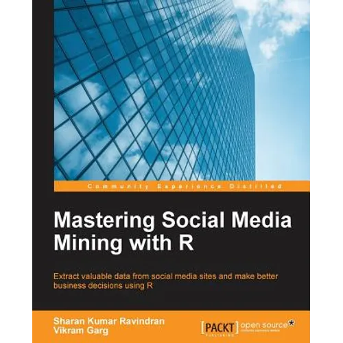 Mastering Social Media Mining with R
