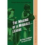 The Making of a Miracle...League: The Miracle League of Green Bay Story