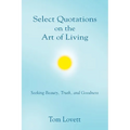 Select Quotations on the Art of Living
