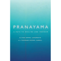 Pranayama: A Path to Healing and Freedom