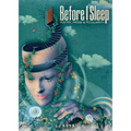 Before I Sleep: Poetry, Prose, and Peculiarity