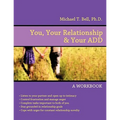 You, Your Relationship & Your ADD: A Workbook