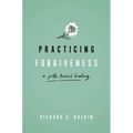 Practicing Forgiveness: A Path Toward Healing