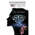 Diamonds: Liars and Thieves: Liars & Thieves