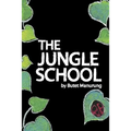 The Jungle School