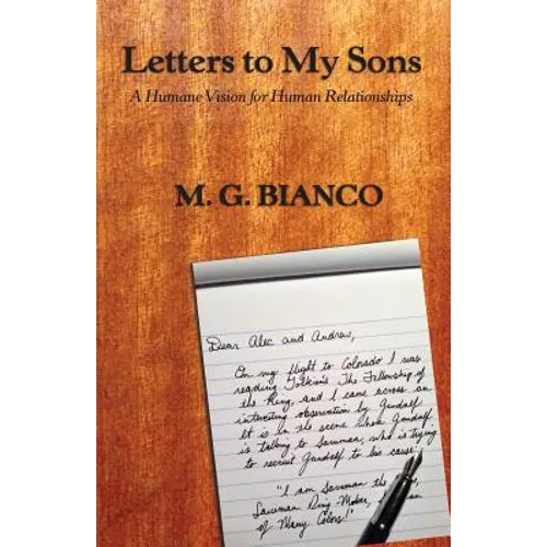 Letters to My Sons: A Humane Vision for Human Relationships