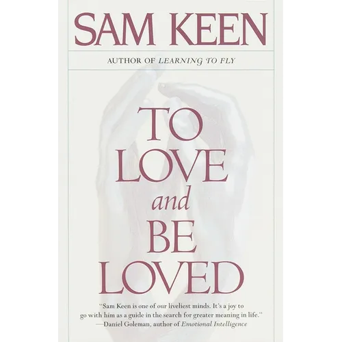 To Love and Be Loved