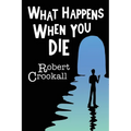 What Happens When You Die