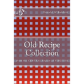 Old Recipe Collection: From the Central Region of Virginia