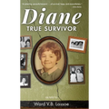 Diane: True Survivor