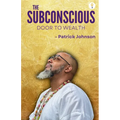 The Subconscious Door to Wealth