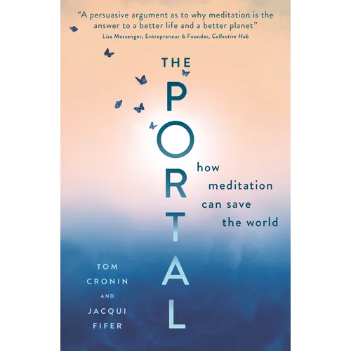 The Portal: How Meditation Can Save the World