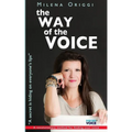 The Way of the Voice: A secret is hiding on everyone's lips