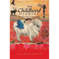 The Childhood Diaries: Part Three of the Two Roads Trilogy