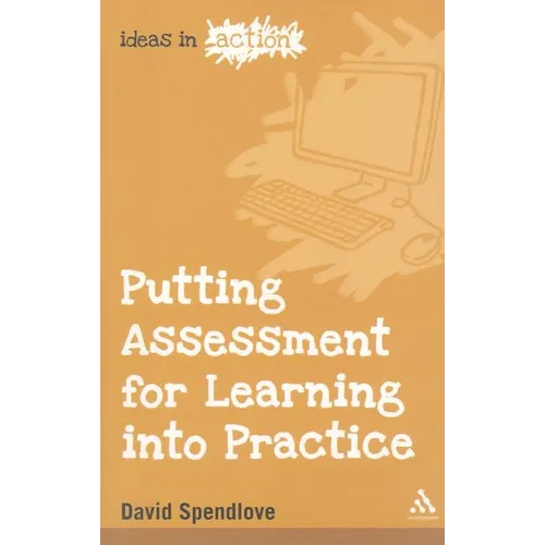 Putting Assessment for Learning into Practice
