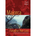 Majorca, Paradise Not Lost: Living the Dream on a Spanish Island