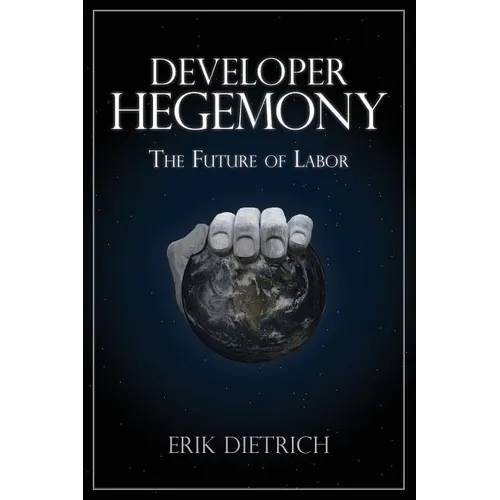 Developer Hegemony: The Future of Labor