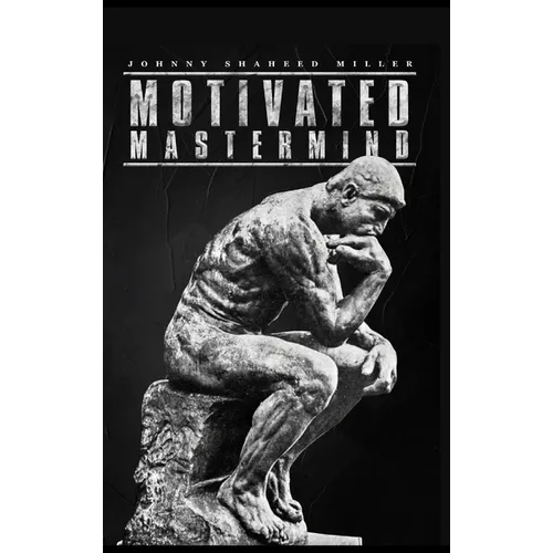 Motivated Mastermind
