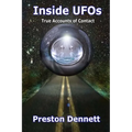 Inside UFOs: True Accounts of Contact with Extraterrestrials
