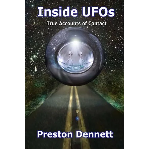 Inside UFOs: True Accounts of Contact with Extraterrestrials