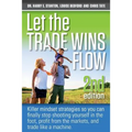 Let the Trade Wins Flow