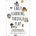 Early Learning Through Play: Library Programming for Diverse Communities