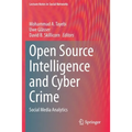 Open Source Intelligence and Cyber Crime: Social Media Analytics