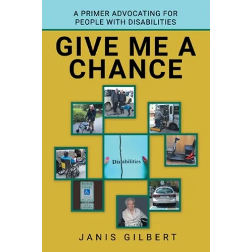 Give Me a Chance: A Primer Advocating for People with Disabilities