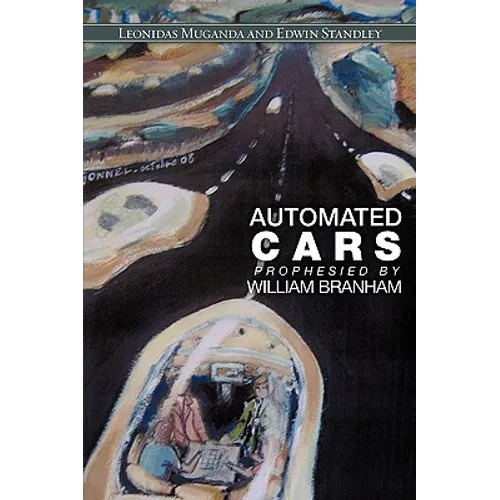 Automated Cars Prophesied by William Branham