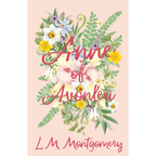 Anne of Avonlea - Hardcover