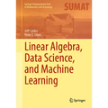 Linear Algebra, Data Science, and Machine Learning