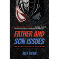 Father and Son Issues: The Secret History of Spider-Man