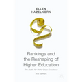 Rankings and the Reshaping of Higher Education: The Battle for World-Class Excellence