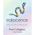 iridescence: Finding your colours and living your story