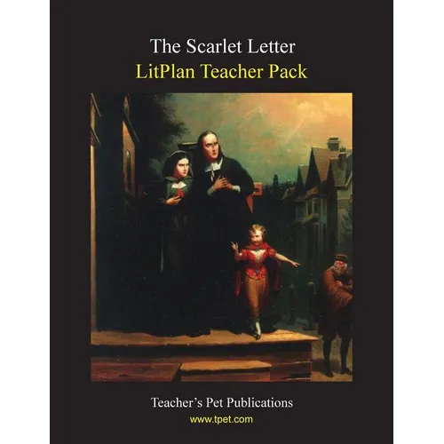 Litplan Teacher Pack: The Scarlet Letter