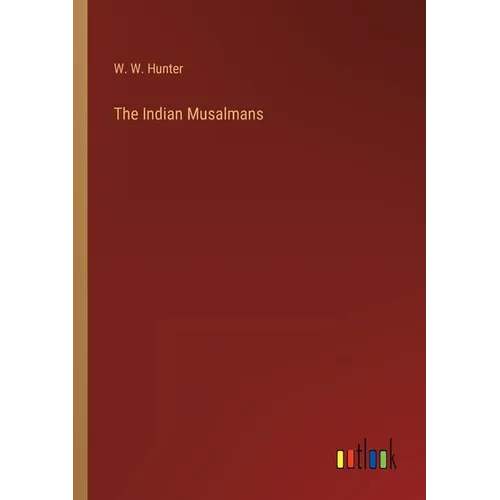 The Indian Musalmans