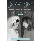 Jackie's Girl: My Life with the Kennedy Family