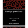 The Majesty of Calmness individual problems and posibilities