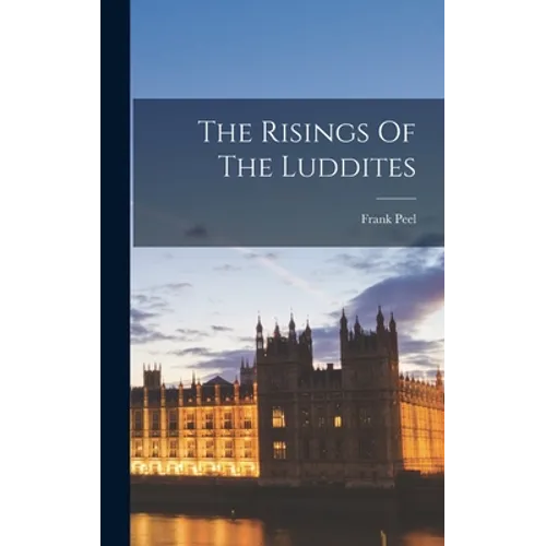 The Risings Of The Luddites