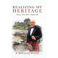 Realizing My Heritage: Stories That Have Shaped Me