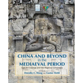 China and Beyond in the Mediaeval Period: Cultural Crossings and Inter-Regional Connections