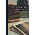 Spencerian Key to Practical Penmanship